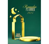 Ramadan Planner 2025: Daily Prayer, Fasting & Quran Journal | Ramadan & Eid Organizer with 99 Names of Allah