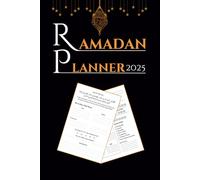 Ramadan Planner 2025: Your Essential 30-Day Guide to Fasting, Faith, and Reflection