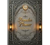 Ramadan Planner 2026-1447: Ramadan Productivity Journal,Organize Your Days with Gratitude ,A4 Format with 67 Pages.
