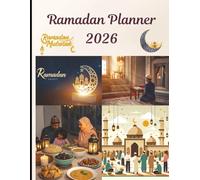 Ramadan Planner 2026 | 8.5 x 11 inch size, 127 pages: Prayer Tracker, Fasting Log, Meal Planning & Reflection Journal