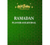 Ramadan Planner and Journal: A 30-day Guide for Fasting, Prayer, Kindness, Gratitude, and Reflection. Includes a Daily Schedule, Goal-Setting ... Perfect Ramadan Gift (Islamic Books for All)