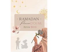 RAMADAN PLANNER D'OUMI - Ibni & Benti: Un ramadan en famille