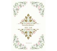 Ramadan Planner : Journal à remplir - Pour mieux organiser ses journées de jeûne