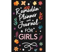 Ramadan Planner & Journal for Teen Girls: 30 Duas from The Quran for The 30 Day of Ramadan with Translation and Transliteration.