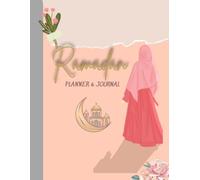 Ramadan planner & journal: gift for Muslims, 30 days of fasting, prayer and obedience