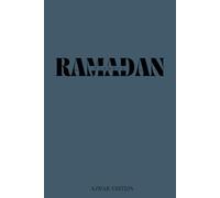 Ramadan Planner : Purifie ton Cœur, Priorise ta Foi: Organise Ton Mois Sacré avec Clarté - Édition 2025/1446 Homme