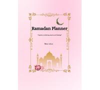 Ramadan Planner & Reflection Journal: Planning Ramadhan made easy