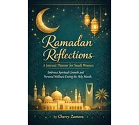 Ramadan Reflections: A Journal Planner for Saudi Women: Embrace Spiritual Growth and Personal Wellness During the Holy Month