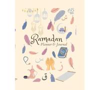 Ramadan Spiritual Journey.: 30-Day Guided Planner with Prayer Tracker and Daily Reflections.