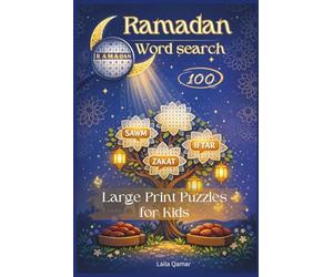Ramadan Word Search: 100 Large Print Puzzles Islamic Word Games with Solutions for Kids, Teens, and Adults