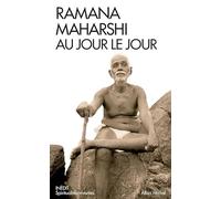 Ramana Maharshi au jour le jour: Le témoignage de Devaraja Mudaliar