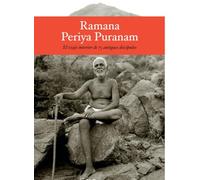Ramana Periya Puranam: El viaje interior de 75 antiguos devotos de Sri Ramana Maharshi