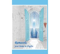 Ramasole, your home in Puglia