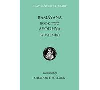 Ramayana Book Two: Ayodhya: 14 (Clay Sanskrit Library)