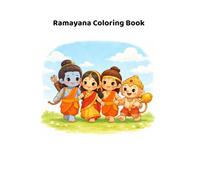 Ramayana Coloring Book: A Story and Coloring Journey of Courage, Kindness, and Love for Kids