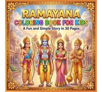 Ramayana Coloring Book for Kids: A Fun and Simple Story of Lord Rama in 30 Easy Coloring Pages | Mythology Book for Children Ages 3-8