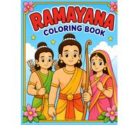 Ramayana Coloring Book for Kids Ages 3-8: Fun and Easy Hindu Mythology Coloring Pages Featuring Lord Rama, Sita, Hanuman, Lakshman and Other Beloved ... | Large Simple Designs for Boys and Girls