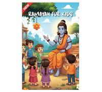 Ramayana For Children: A Graphic Story of Lord Ram’s Teachings for Young Readers (Ideal for Ages 4-6, 7-8, 8-12) | A Perfect Gift for Children, Teens, and Adults