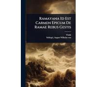 Ramayana Id Est Carmen Epicum De Ramae Rebus Gestis