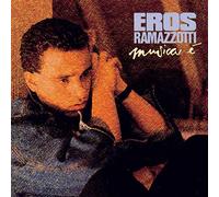 Ramazzotti, Eros - Musica E