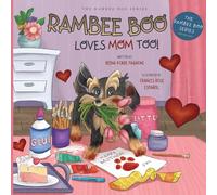 RAMBEE BOO LOVES MOM TOO!: 3 (The Rambee Boo Series)