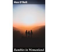 Rambles In Womanland (ebook)