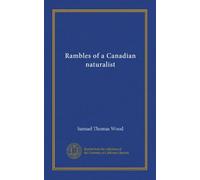 Rambles of a Canadian naturalist