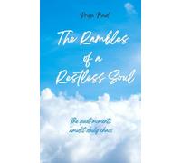 Rambles of a Restless Soul The Quiet Moments Amidst Daily Chaos