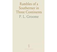 Rambles of a Southerner in Three Continents