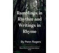 Ramblings in Rhythm and Writings in Rhyme A Poetry Collection