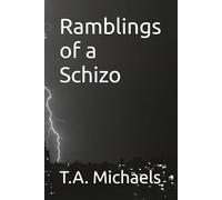 Ramblings of a Schizo