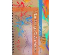 Ramblings Of An Addict