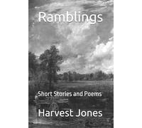 Ramblings: Short Stories and Poems