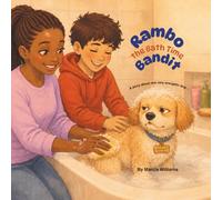 Rambo the Bath Time Bandit (Rambo’s Heart & Home Series)