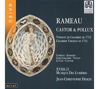 Rameau - Castor & Pollux (Version de Chambre de 1754)