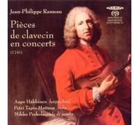 Rameau, J.P. - Pieces de Clavecin en Concerts - Aapo Hakkenen, harpsichord