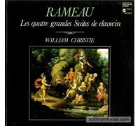 Rameau, Jean Philippe - Les Quatre Grandes Suites De Clavecin