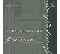 Rameau, Mozart, Bach : Musique pour orgue. Innocenti.