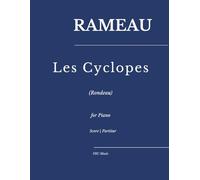 Rameau - Les Cyclopes (Rondeau): from Pièces de Clavecin for Piano (Sheet Music)