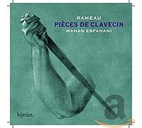 Rameau : Pièces de clavecin. Esfahani.