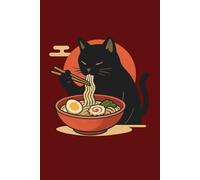Ramen Cat Notebook: Cute & Funny Journal | 6x9, 100 Pages