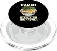 Ramen Is Always The Answer Japan Foodie - Cuenco Divertido para Fideos PopSockets PopGrip para MagSafe