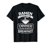 Ramen It's What For Dinner Almuerzo Comida Japonesa Gráfico Camiseta
