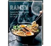Ramen - Japanische Nudelsuppen für jeden Tag