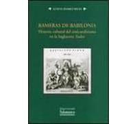 Rameras De Babilonia. Historia Cultural Del Anticatolicismo En La Inglaterra Tudor