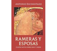 Rameras y esposas: Cuatro mitos sobre sexo y deber