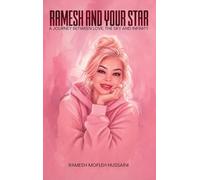 Ramesh and Your Star: A Journey Between Love, The Sky, and Infinity