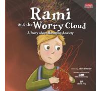 Rami and the Worry Cloud: A Story about Managing Anxiety: 5 (Pure Hearts Strong Minds)