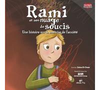 Rami et son Nuage de Soucis: Une histoire sur la maîtrise de l'anxiété: 6 (Pure Hearts Strong Minds)
