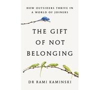 Rami Kaminski The Gift of Not Belonging (Tapa dura) (Importación USA)